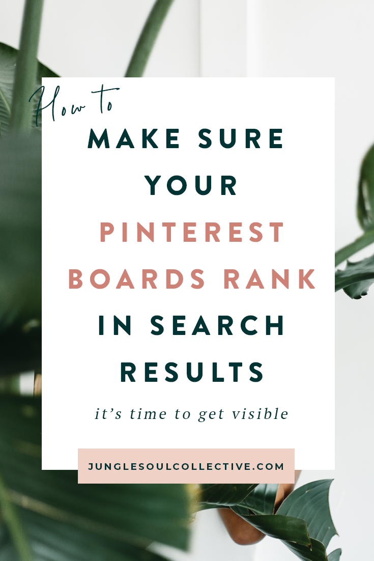 How to Optimize Your Pinterest Boards – Jungle Soul Collective ...