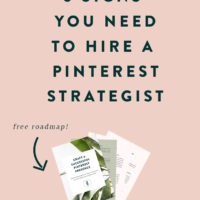 5 Signs It's Time to Hire a Pinterest Strategist