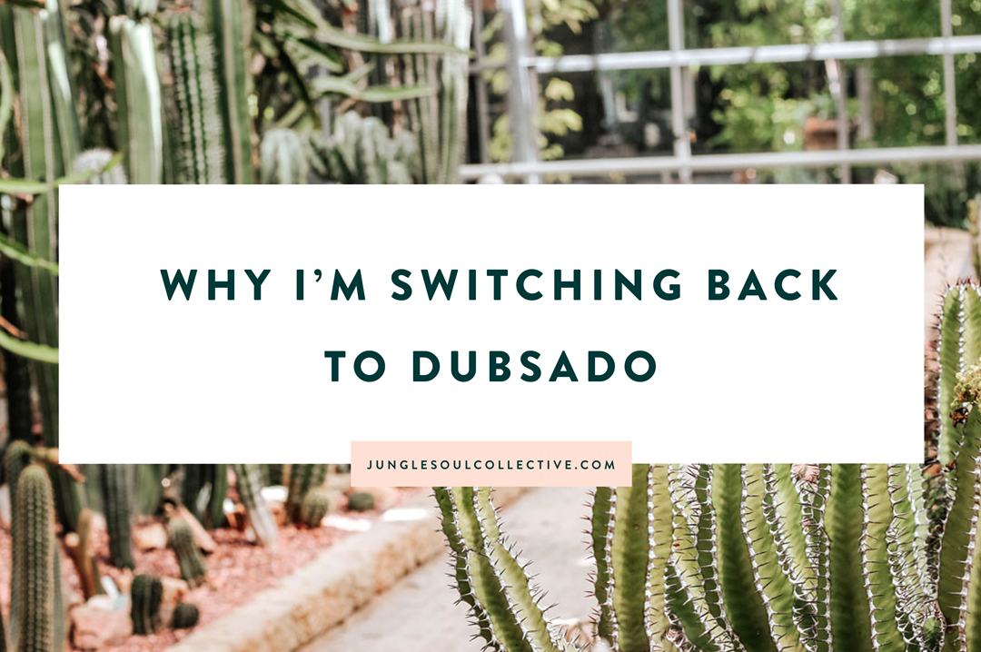 Why I'm Switching Back to Dubsado