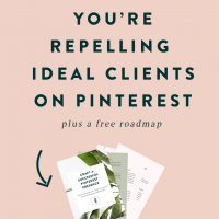 You're Repelling Your Ideal Clients on Pinterest - here's how to fix it!