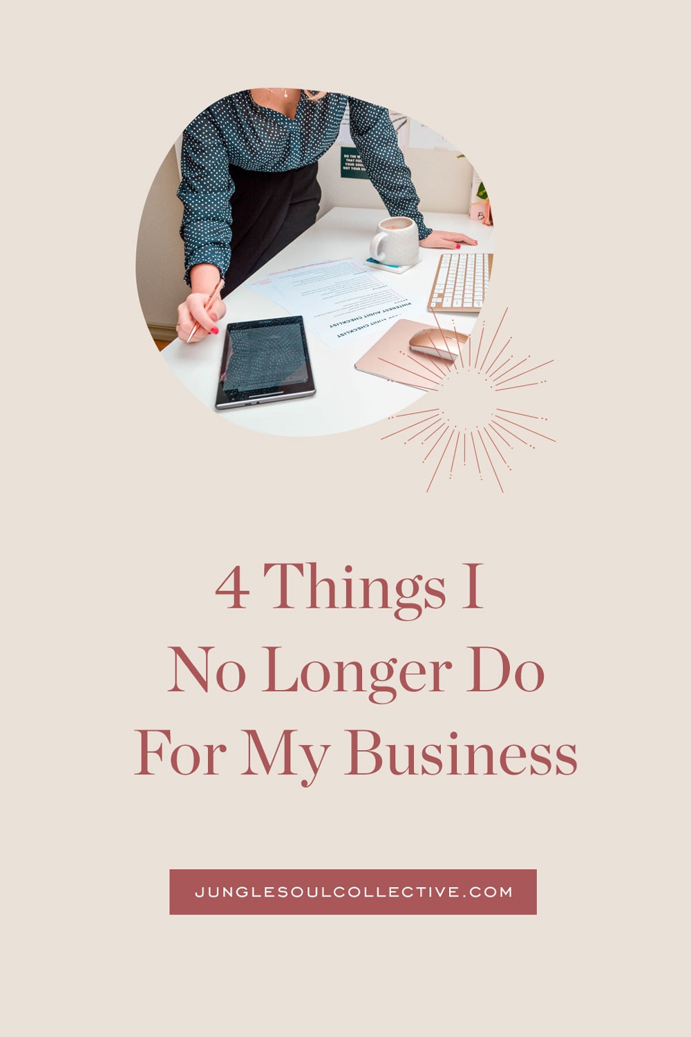 4 Things I No Longer Do for My Business